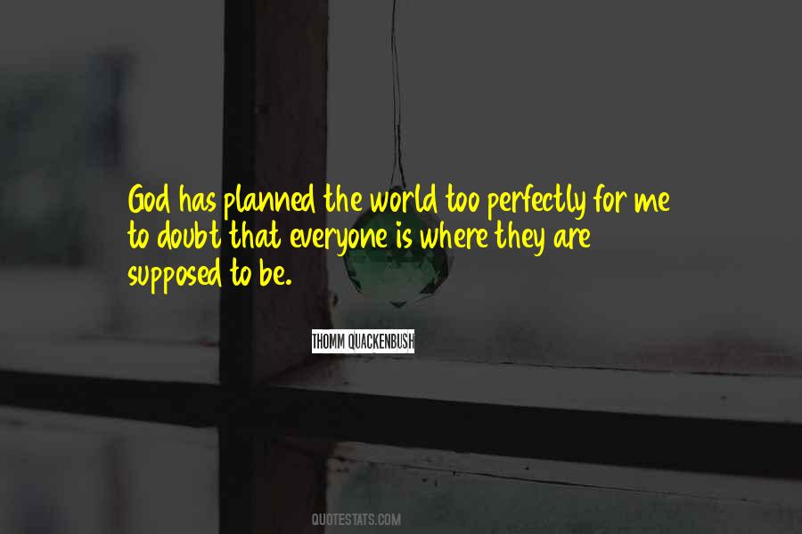 Thomm Quackenbush Quotes #74537