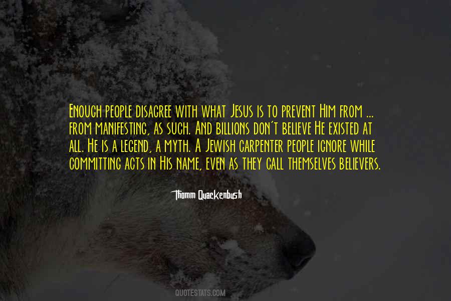 Thomm Quackenbush Quotes #873219