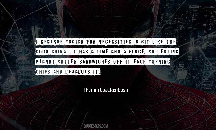 Thomm Quackenbush Quotes #873822