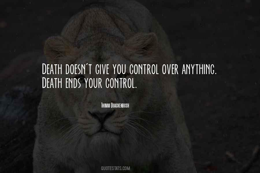 Thomm Quackenbush Quotes #978564