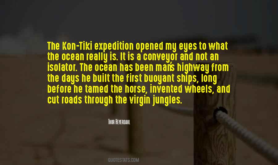 Thor Heyerdahl Quotes #3610