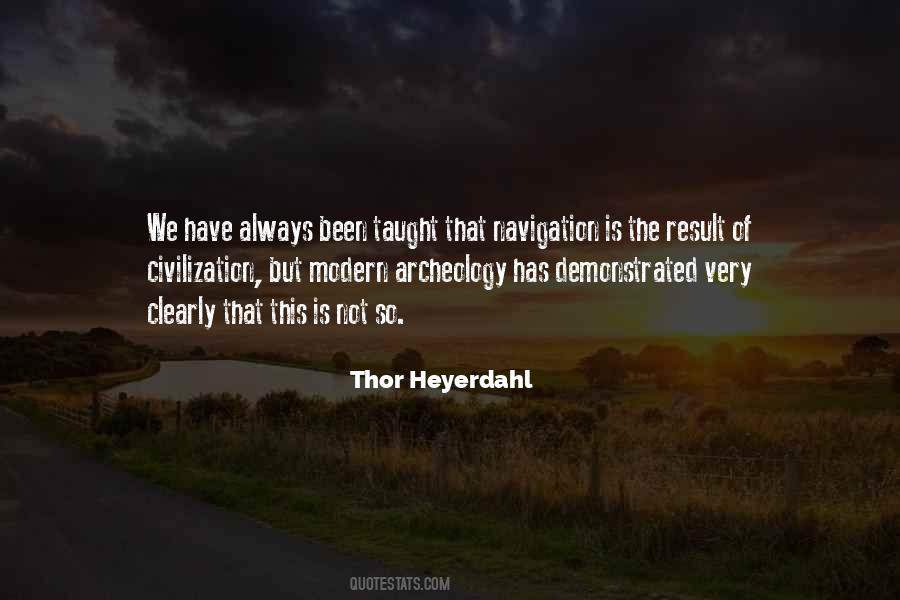 Thor Heyerdahl Quotes #911029