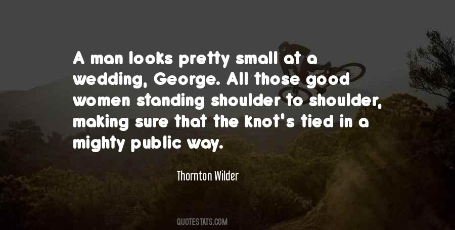 Thornton Wilder Quotes #1847611