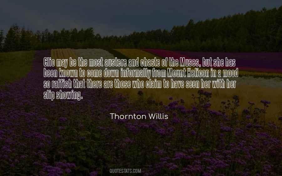 Thornton Willis Quotes #1857966