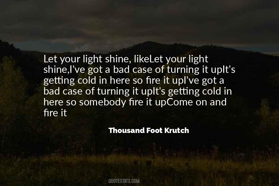 Thousand Foot Krutch Quotes #1441741