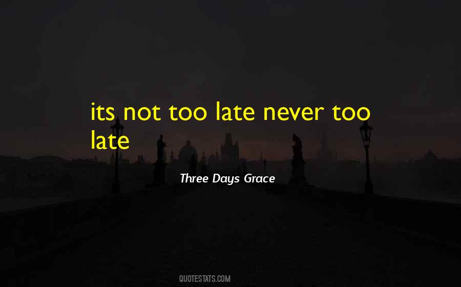 Three Days Grace Quotes #357867