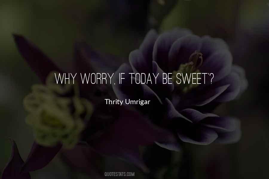 Thrity Umrigar Quotes #554272