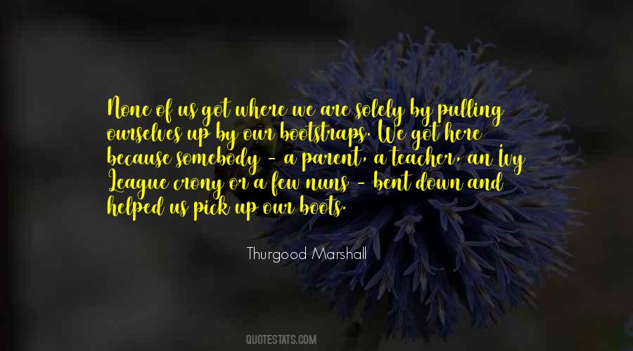 Thurgood Marshall Quotes #1182272