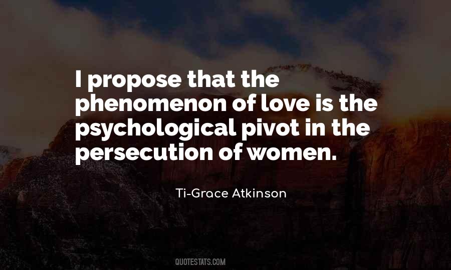 Ti-Grace Atkinson Quotes #788342