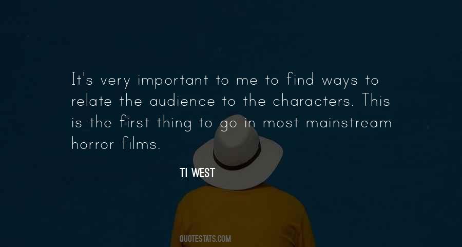 Ti West Quotes #355909