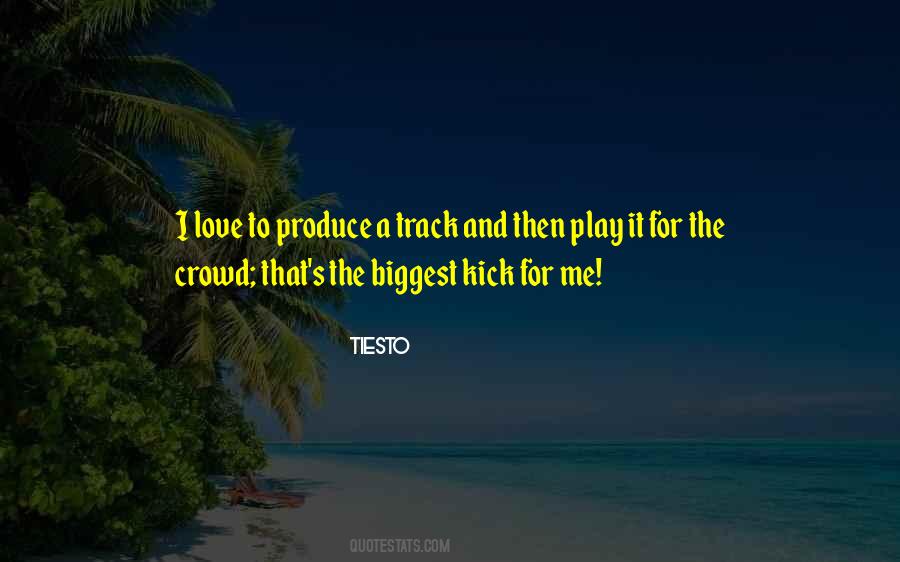 Tiesto Quotes #1355690