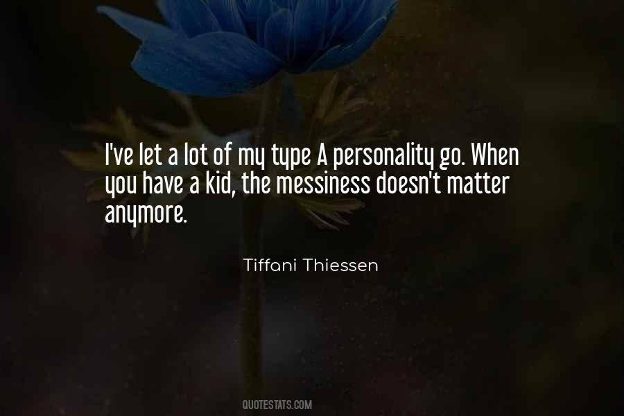 Tiffani Thiessen Quotes #170662