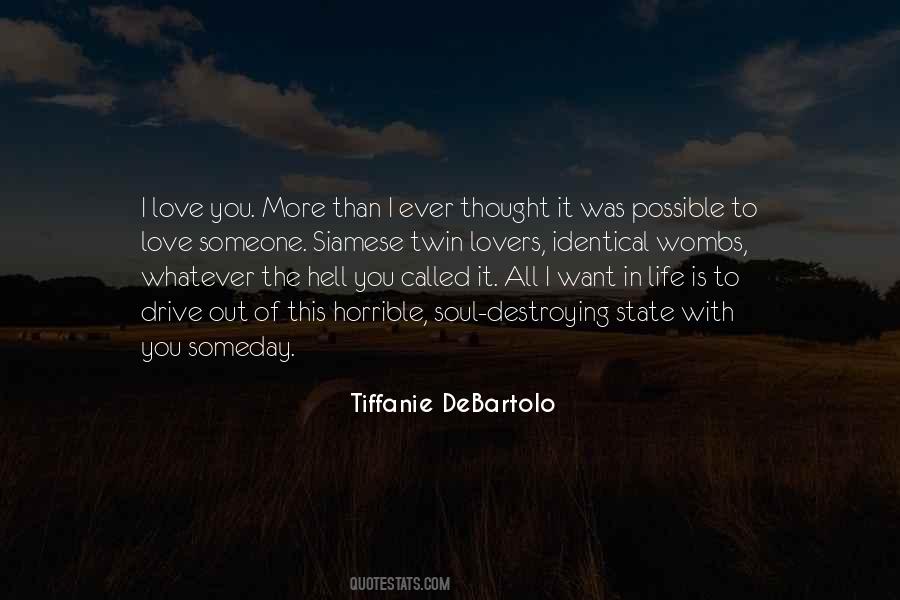 Tiffanie DeBartolo Quotes #1468243