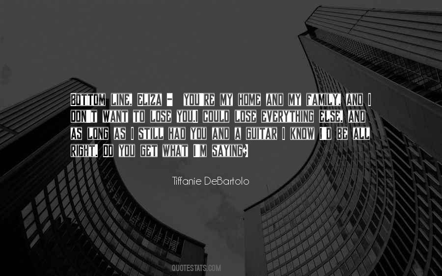 Tiffanie DeBartolo Quotes #1720685
