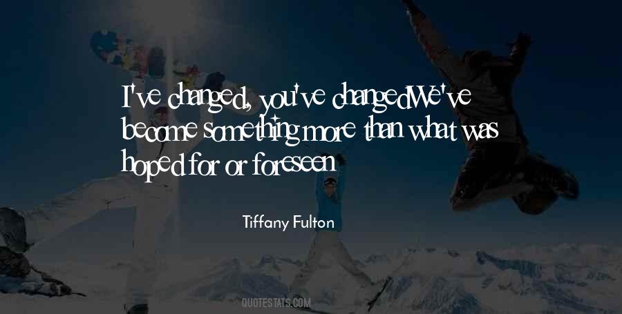 Tiffany Fulton Quotes #1757368