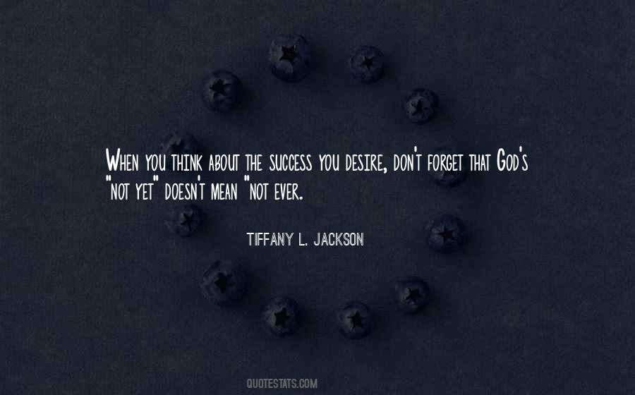 Tiffany L. Jackson Quotes #1566690