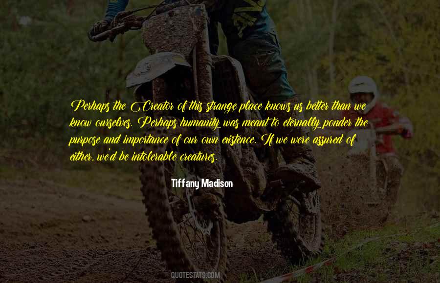 Tiffany Madison Quotes #1835437