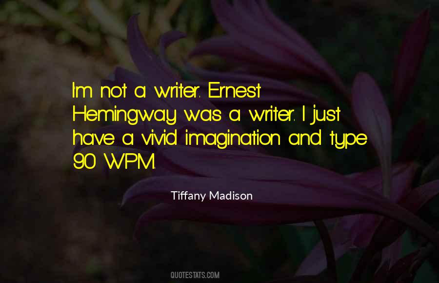 Tiffany Madison Quotes #680641