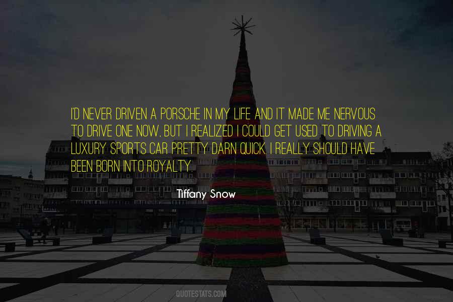 Tiffany Snow Quotes #1029465
