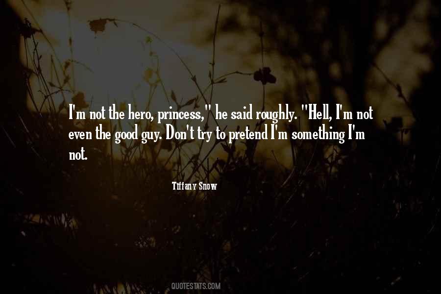 Tiffany Snow Quotes #1039982