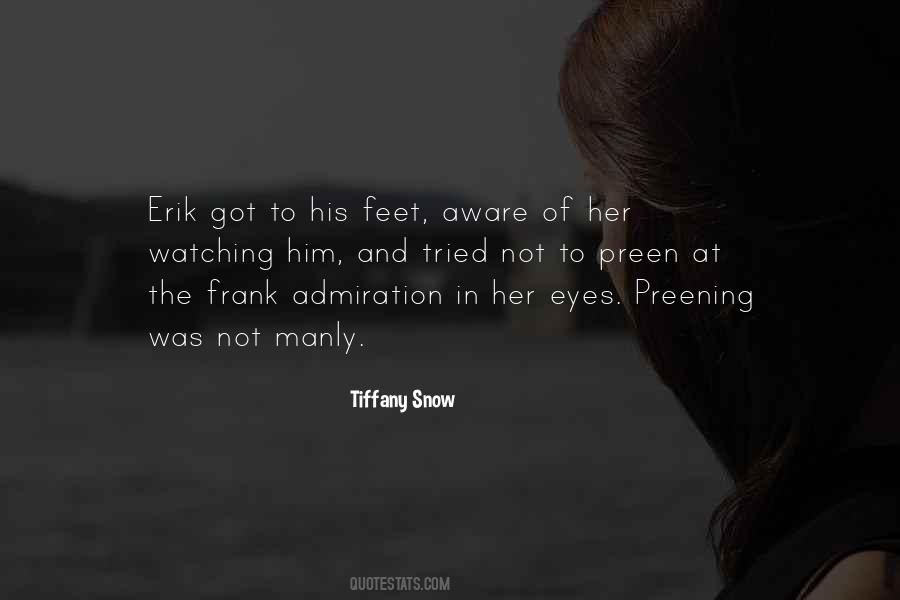 Tiffany Snow Quotes #1341648