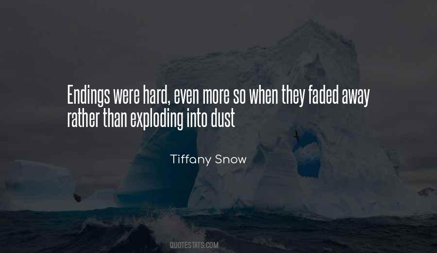 Tiffany Snow Quotes #1801702