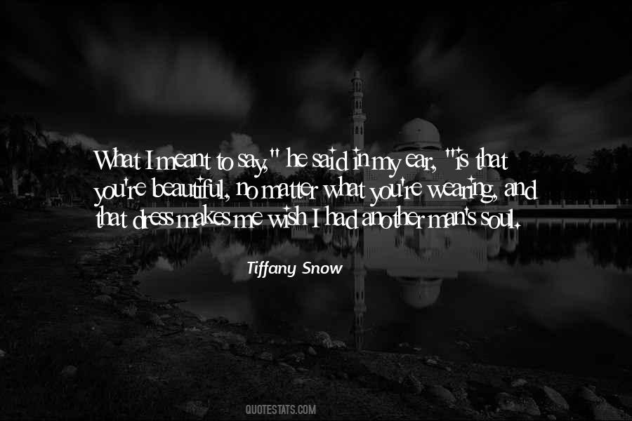 Tiffany Snow Quotes #416282