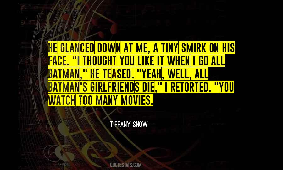 Tiffany Snow Quotes #738917