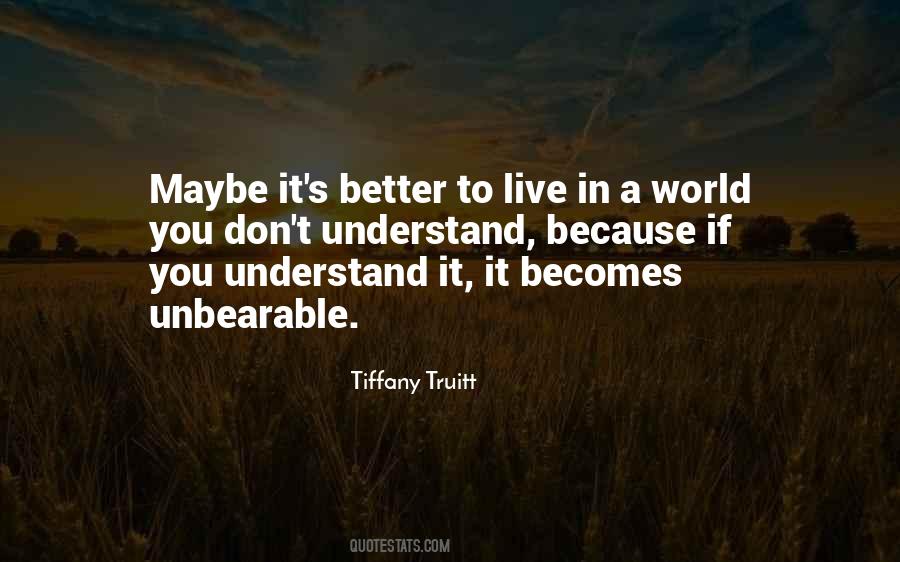 Tiffany Truitt Quotes #754186