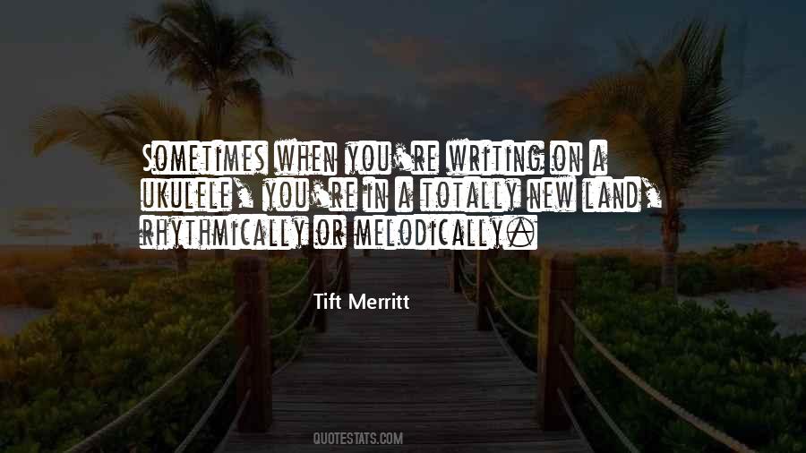 Tift Merritt Quotes #109911