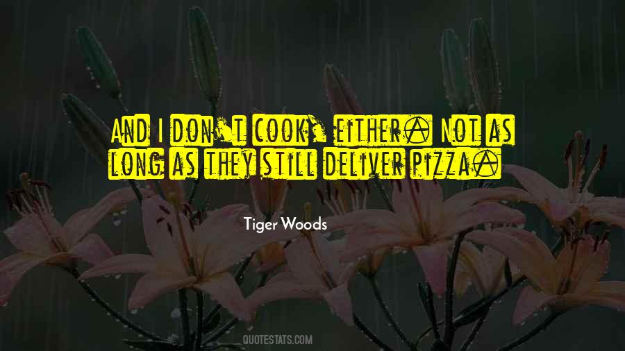 Tiger Woods Quotes #1845467