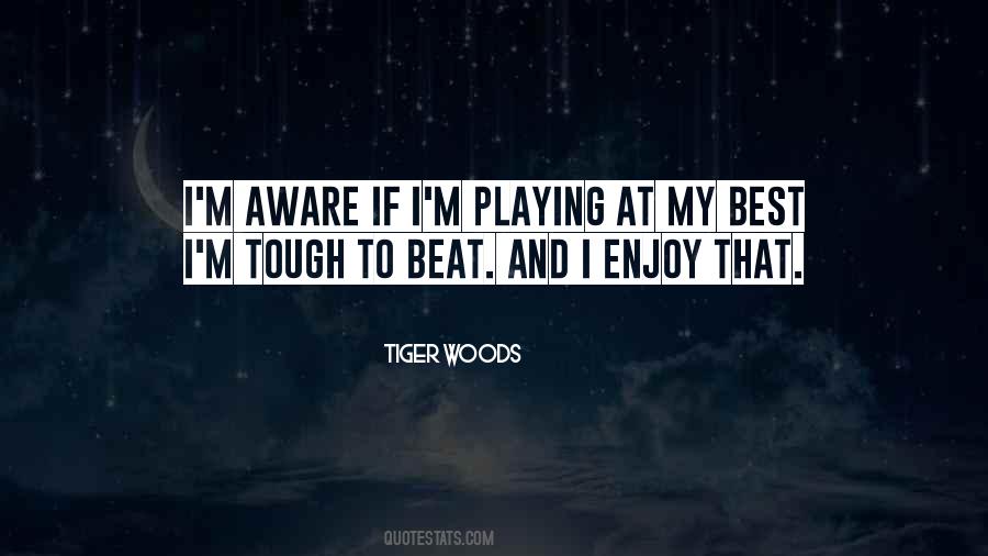 Tiger Woods Quotes #350616