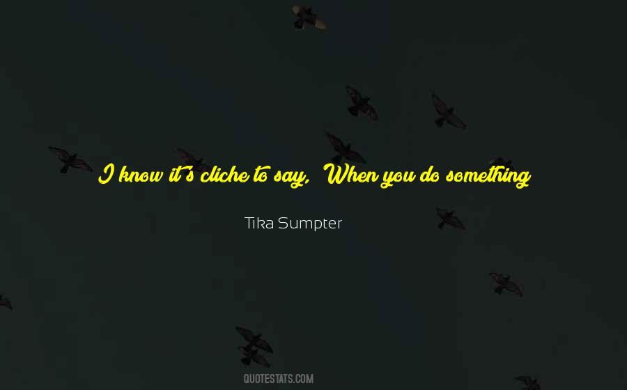 Tika Sumpter Quotes #1686912