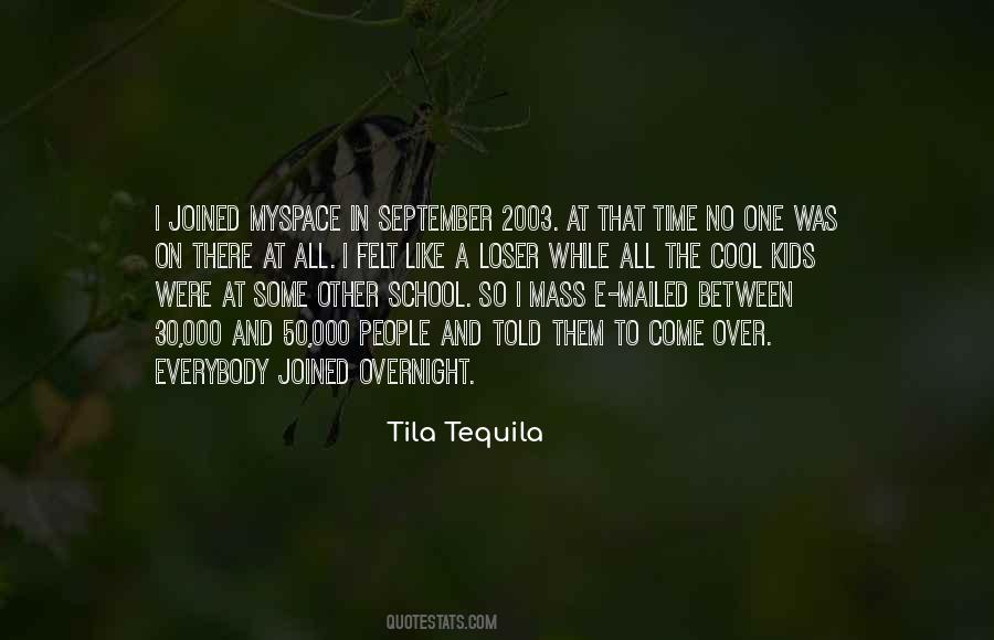 Tila Tequila Quotes #1268946