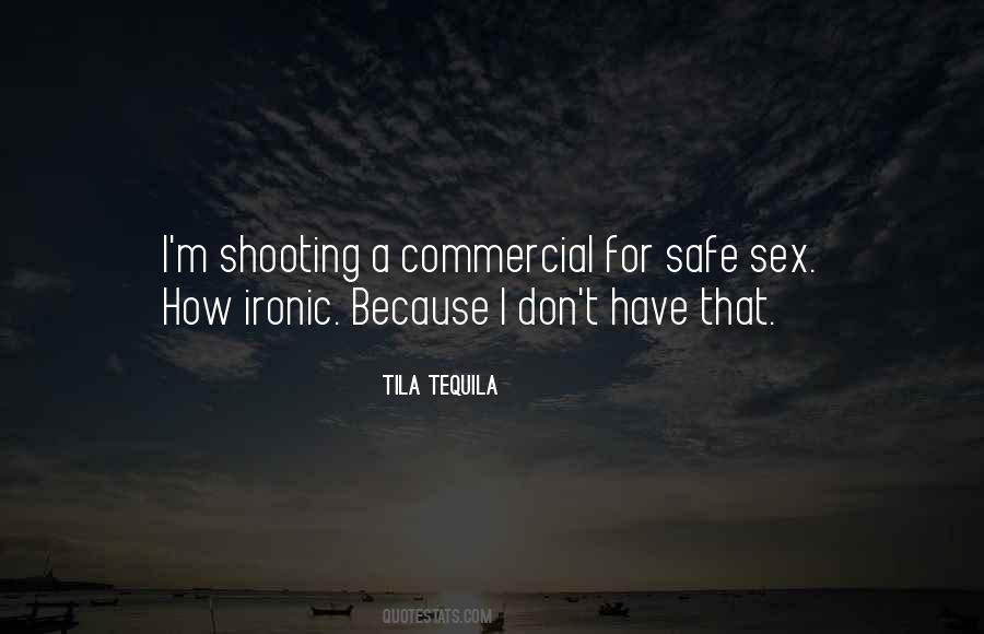 Tila Tequila Quotes #1716376