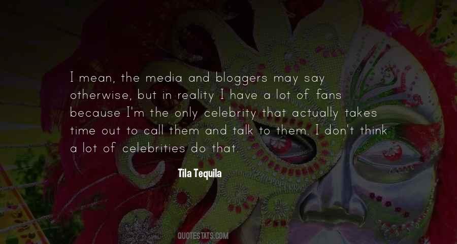 Tila Tequila Quotes #1794822