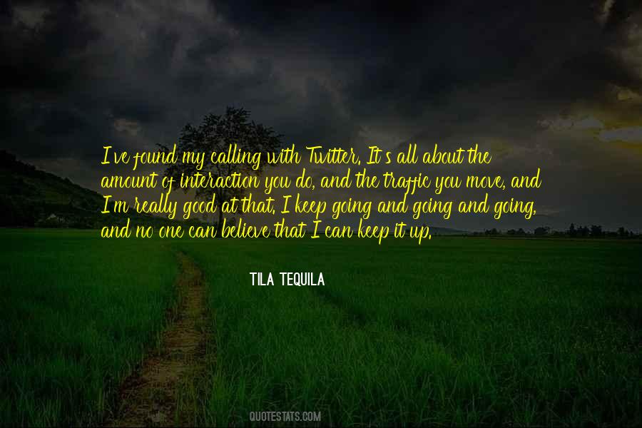 Tila Tequila Quotes #513463