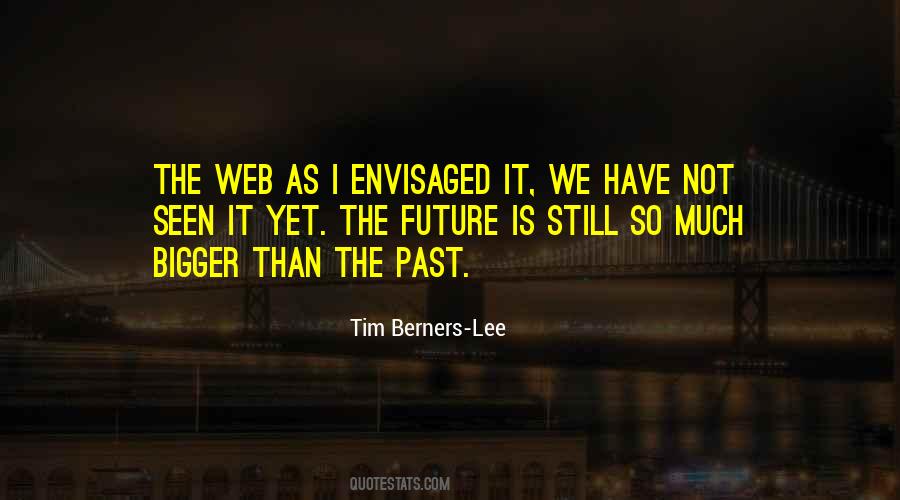 Tim Berners-Lee Quotes #1281856