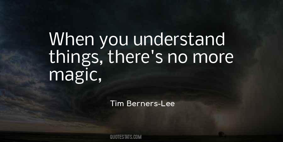 Tim Berners-Lee Quotes #639419