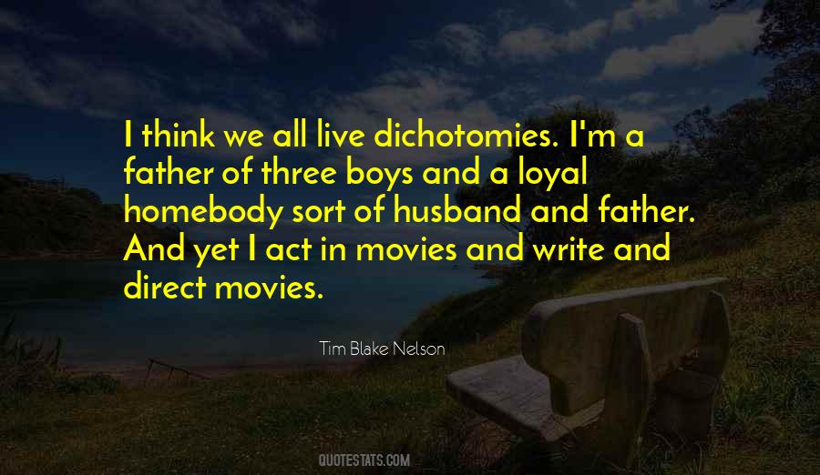 Tim Blake Nelson Quotes #1767442