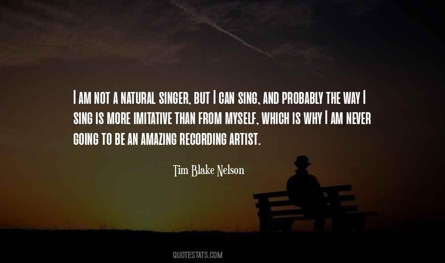 Tim Blake Nelson Quotes #924417