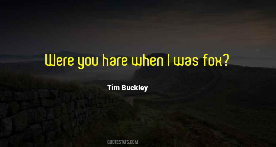 Tim Buckley Quotes #41636