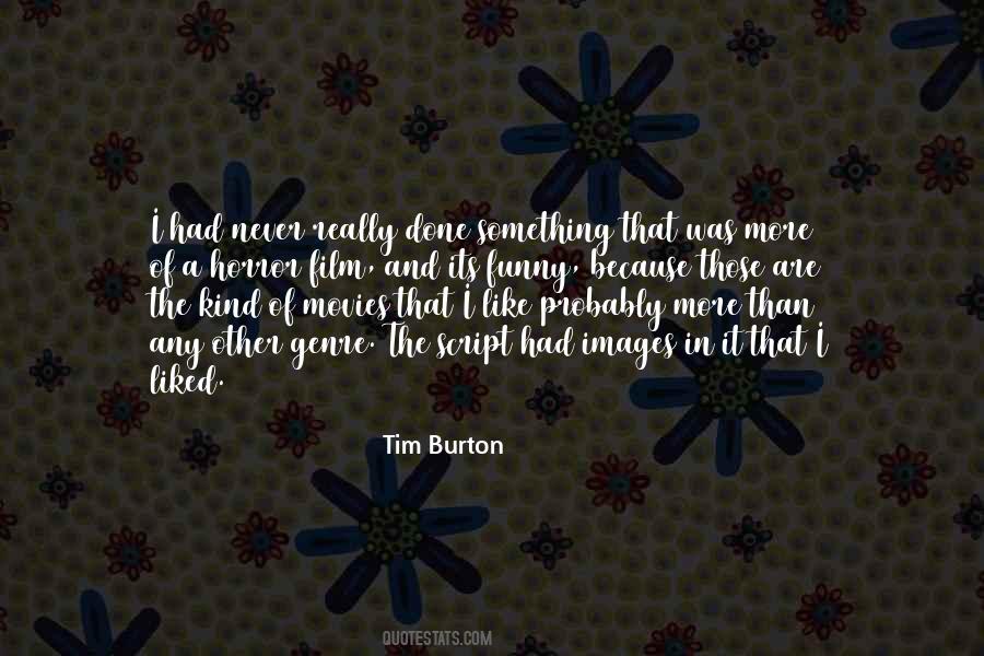 Tim Burton Quotes #1484254