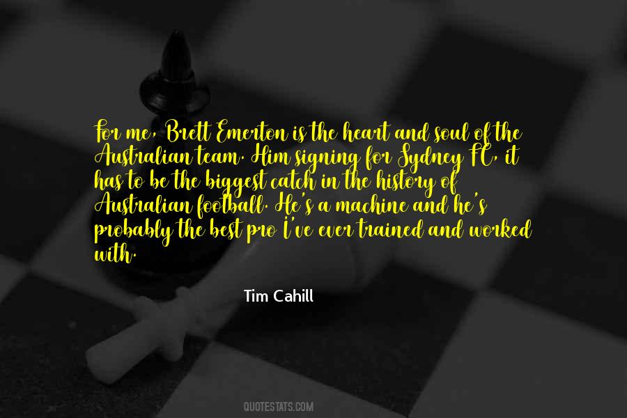 Tim Cahill Quotes #1674440