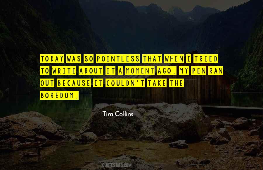 Tim Collins Quotes #1003778