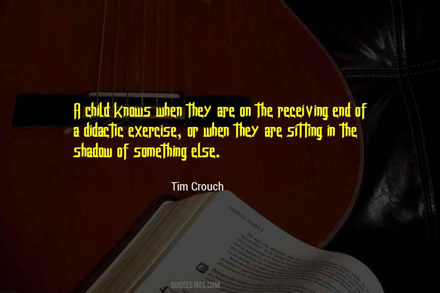Tim Crouch Quotes #775320