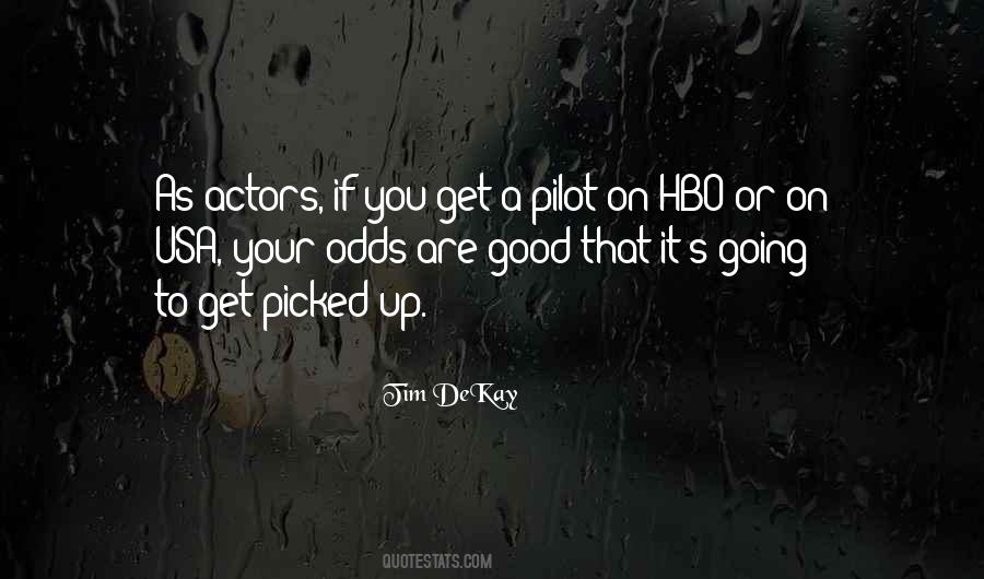 Tim DeKay Quotes #1091271