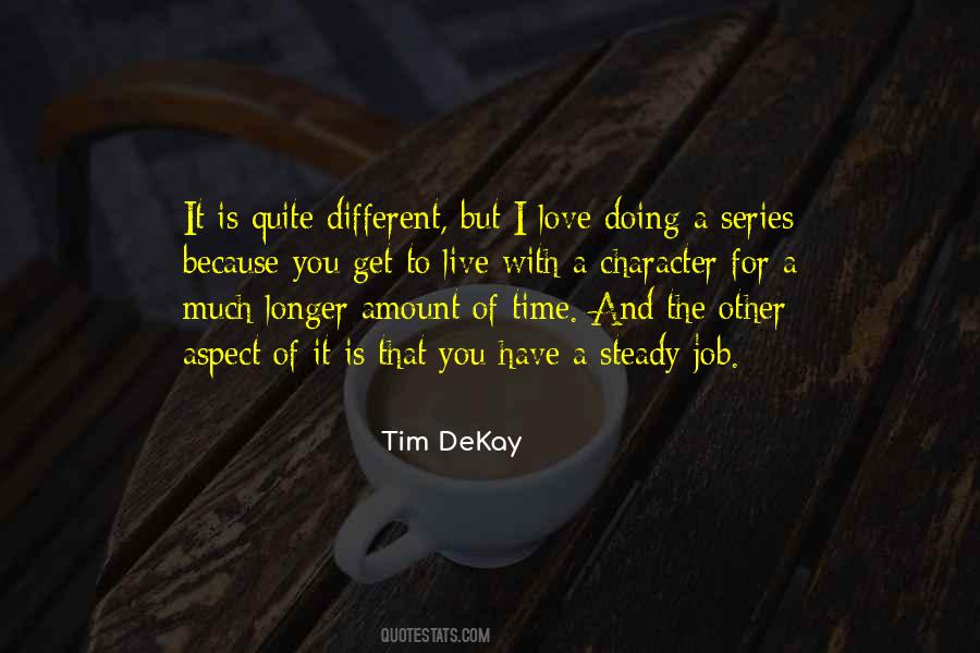 Tim DeKay Quotes #1315406