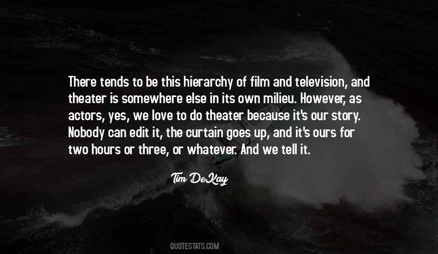 Tim DeKay Quotes #565027