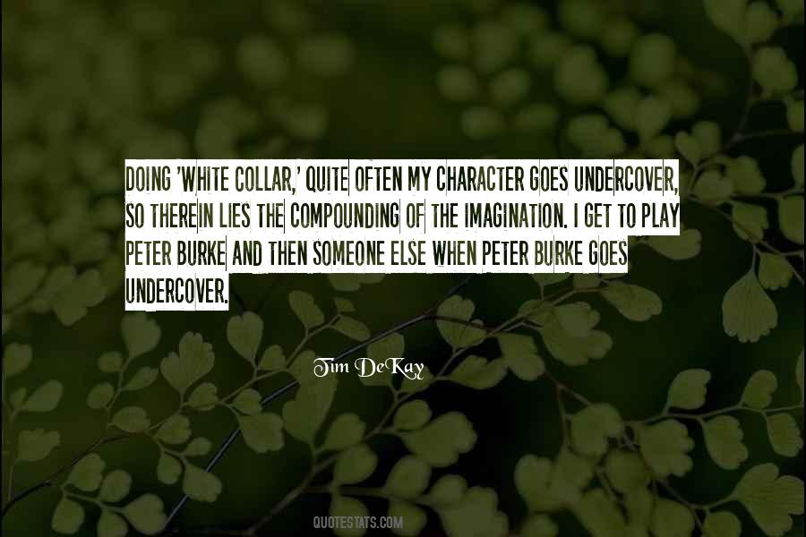 Tim DeKay Quotes #674189